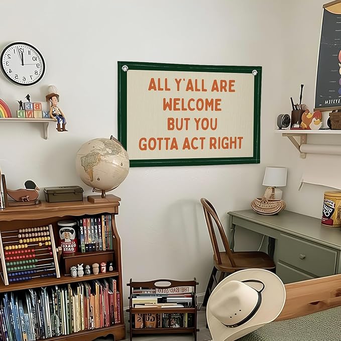 Lacama Vintage Wall Decor Flags For Room，All Y'all Are Welcome But You Gotta Act Right Linen Hanging Flag，Gifts for Boys，Retro Bedroom Kids Room Playroom Decor Wall Banner Flag，30x20 (Green)