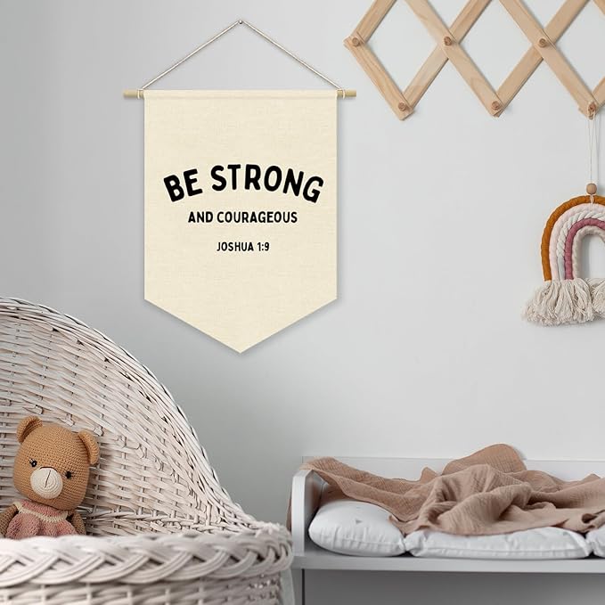 Christian Nursery Decor, Be Strong and Courageous Inspirational Linen Canvas Banner, Bible Verse Wall Hanging Pennant Flag Banner for Kids Nursery Toddler Room Bedroom Playroom Decor, 15x11in
