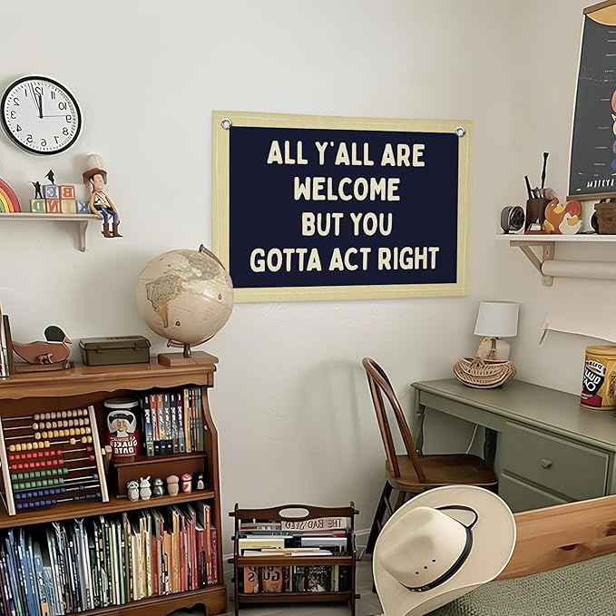 Lacama Vintage Classroom Wall Decor Flags for Room,All Y'all Are Welcome But You Gotta Act Right Banner for Home Retro Bedroom Kids Room Playroom Decor Wall Hanging Banner Flag,30x20 Inch