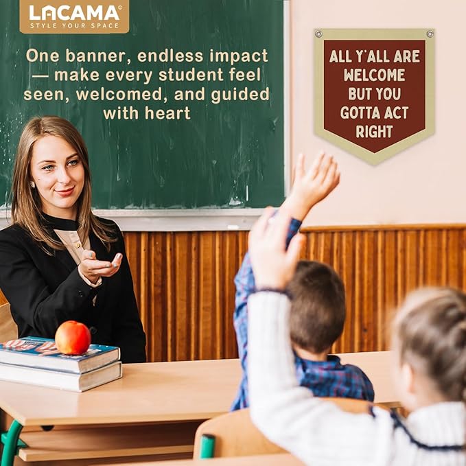 Lacama Classroom Wall College Dorm Decor, All Y'all Are Welcome But You Gotta Act Right Banner, Retro Wall Hanging Banner Pennant Flag for Bedroom Kids Room Playroom Decor 12.4x14 in
