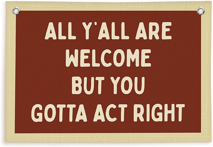 Lacama Vintage Classroom Decor, Retro Red Wall Hanging Banner for Boys Girls Kids Room Playroom Bedroom College Dorm Decor, All Y'all Are Welcome But You Gotta Act Right Banner 30x20 Inch