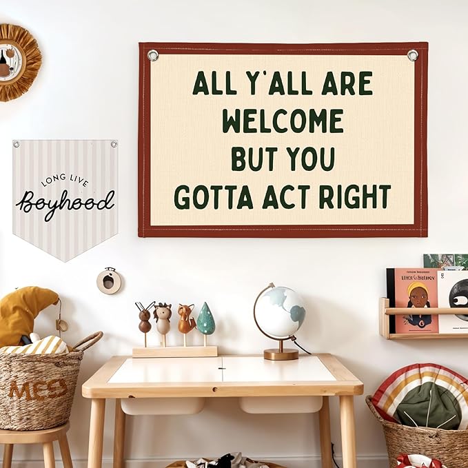 Lacama Vintage Classroom Decor, Retro Wall Hanging Banner for Boys Girls Kids Room Playroom Bedroom College Dorm Decor, All Y'all Are Welcome But You Gotta Act Right Banner 30x20 Inch