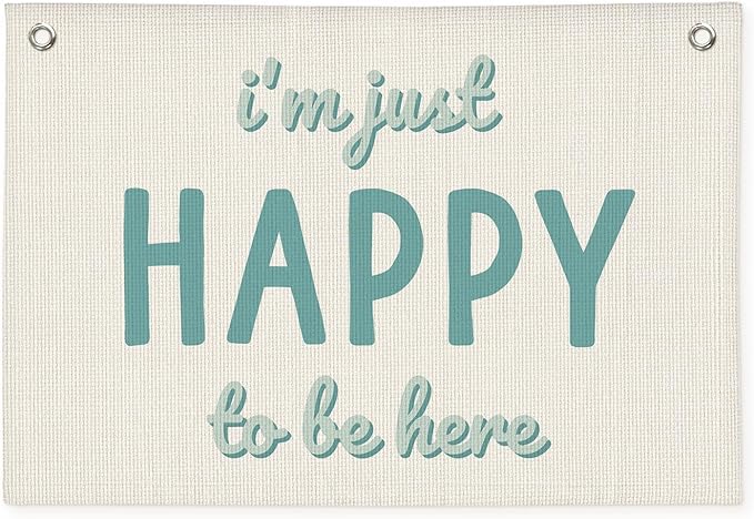 Kids Room Decor, I'm Just Happy to Be Here Banner, Cute Positive Linen Canvas Banner Wall Hanging Flag Decor for Toddler Bedroom Nursery Playroom Classroom Preschool Daycare