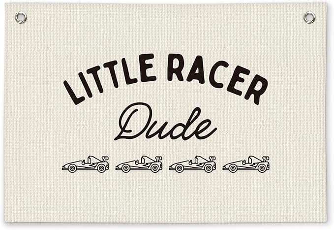 Little Racer Dude Boys Room Decor - Linen Banner Wall Hanging Canvas Banner Flag Decor for Toddler Boy Bedroom Nursery Playroom