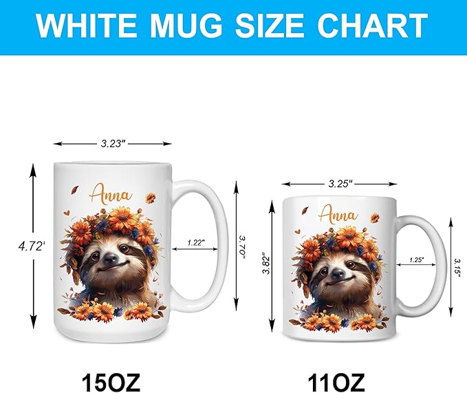 Hyturtle Personalized Cute Sloth Coffee Mug - Gift For Sloth Lover - Just A Girl Who Loves Sloths - Sloth Gift For Women - Animal Lover Gift - Birthday - Custom Name Coffee Cup Ceramic Mug 11oz 15oz
