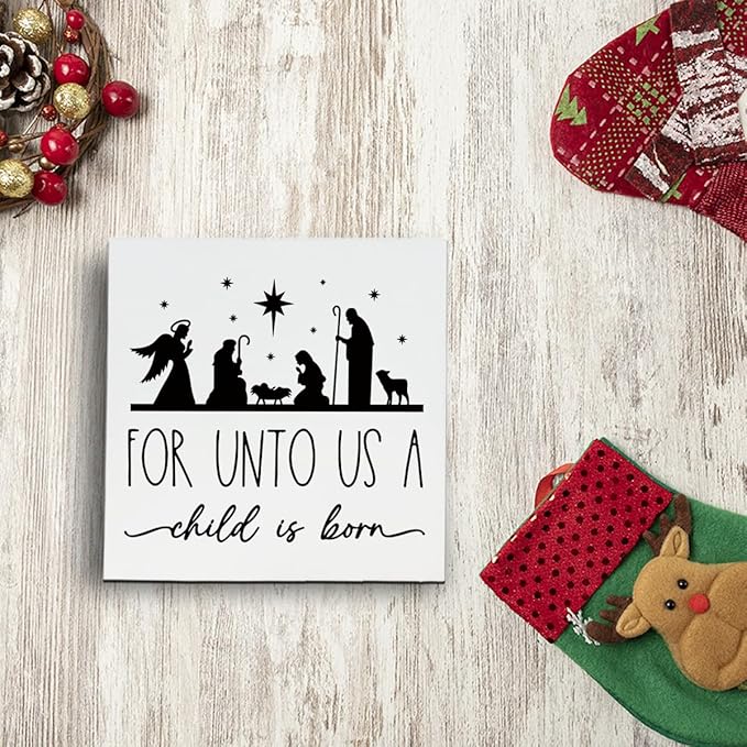 Christmas Christian Wooden Desk Decor Sign, For Unto Us A Child Is Born, Nativity Scene Wooden Box Sign, Religious Christmas Tabletop Plaque for Living Room Bedroom Decor 5x5 Inches