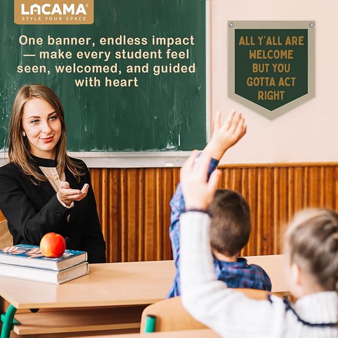 Lacama Green Classroom Wall College Dorm Decor, All Y'all Are Welcome But You Gotta Act Right Banner, Retro Wall Hanging Banner Pennant Flag for Bedroom Kids Room Playroom Decor 12.4x14 in