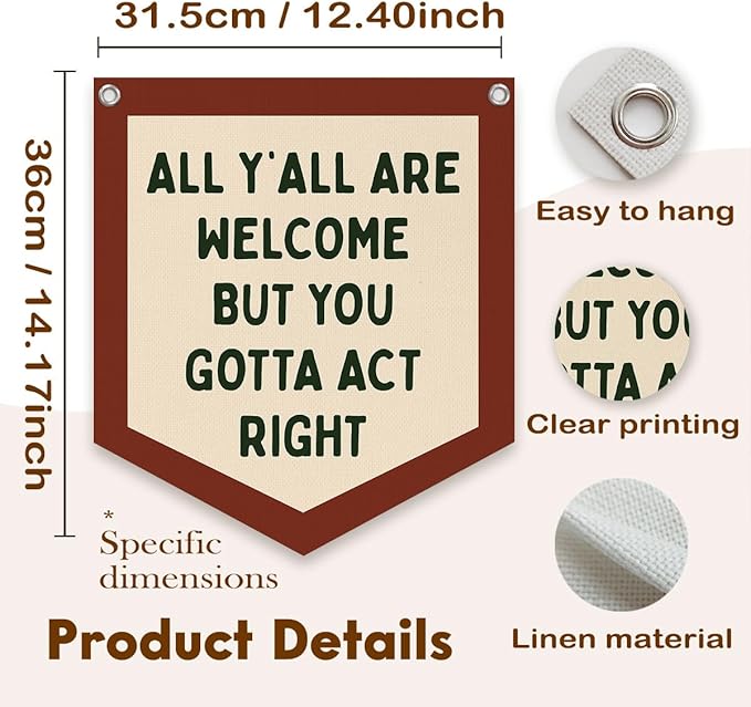 Lacama Classroom Wall College Dorm Decor, All Y'all Are Welcome But You Gotta Act Right Banner, Retro Wall Hanging Banner Pennant Flag for Bedroom Kids Room Playroom Decor,12.4x14 in