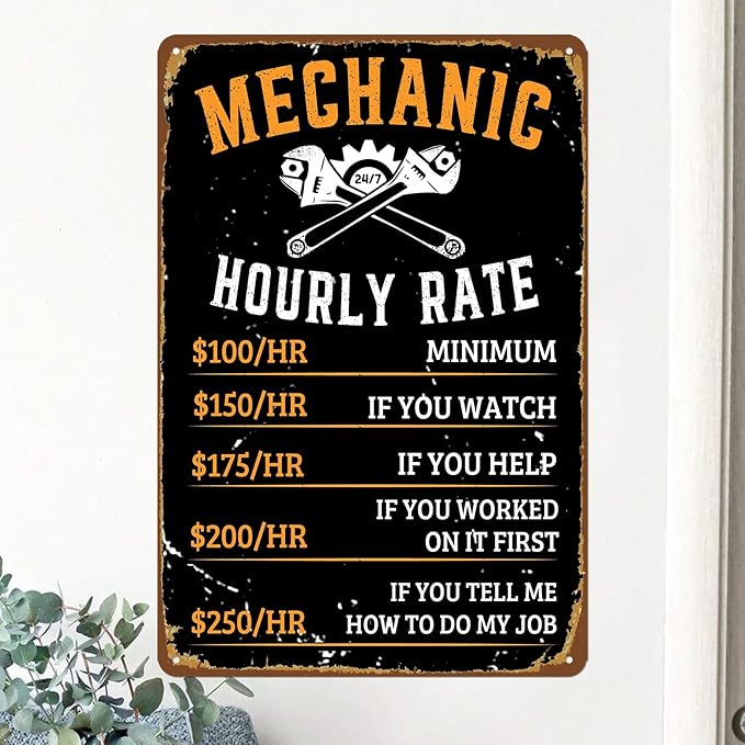 Garage Signs Mechanic Gifts for Men Man Cave Decor Work Shop Accessories Mechanic Hourly Rate Metal Tin Sign Vintage Garage Poster Car Wall Art Funny Mechanics Gifts 8x12 Inch