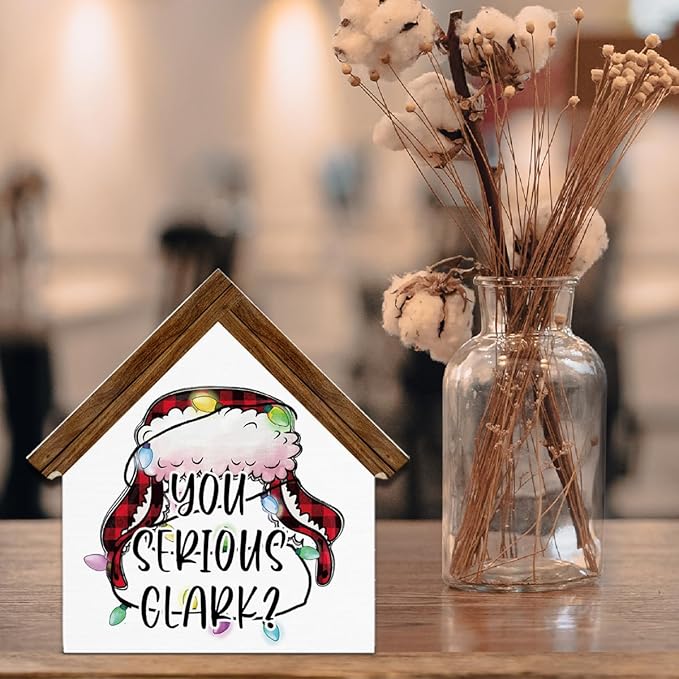 Christmas Vacation Gifts, Funny Christmas Decorations, You Serious Clark House Shaped Wood Sign Decor for Home Office