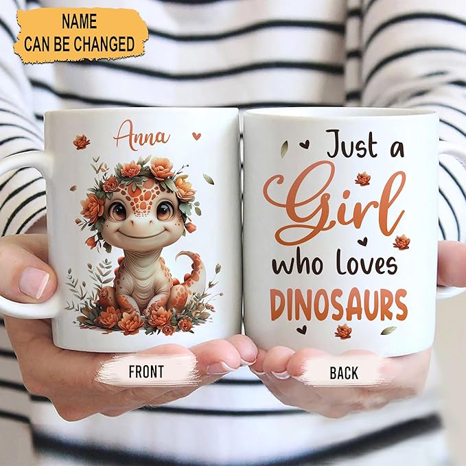 Hyturtle Personalized Cute Dinosaur Coffee Mug - Gift For Dinosaur Lover - Just A Girl Who Loves Dinosaurs - Dinosaur Gift For Women - Animal Lover Gift - Custom Coffee Cup Ceramic Mug 11oz - 15oz