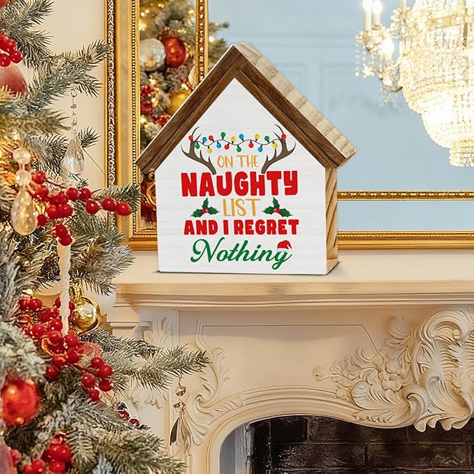 Funny Christmas Decorations, on the Naughty List and I Regret Nothing House Shaped Wooden Sign, Christmas Room Home Office Decor