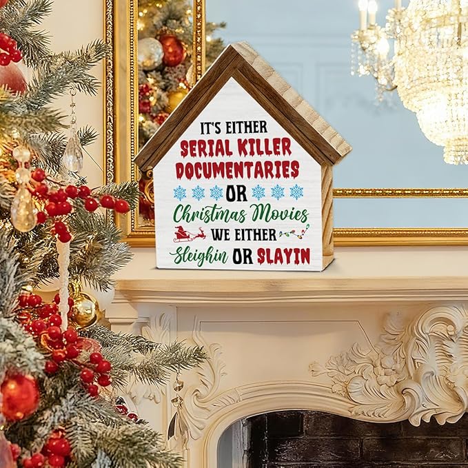 Vintage Farmhouse Christmas Decor, It's Either Serial Killer Documentaries or Christmas Movies House Shaped Wood Sign Decorations for Desk Table Shelf
