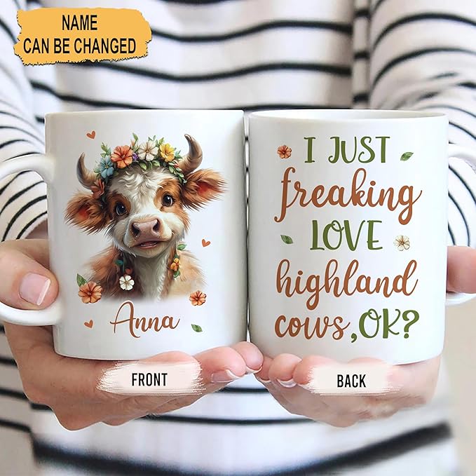 Hyturtle Personalized Mug Gift For Cute Highland Cow Lover - I Just Freaking Love Highland Cows - Cow Gift For Women - Animal Lover Gift - Birthday - Custom Name Coffee Cup Ceramic Mug 11oz - 15oz