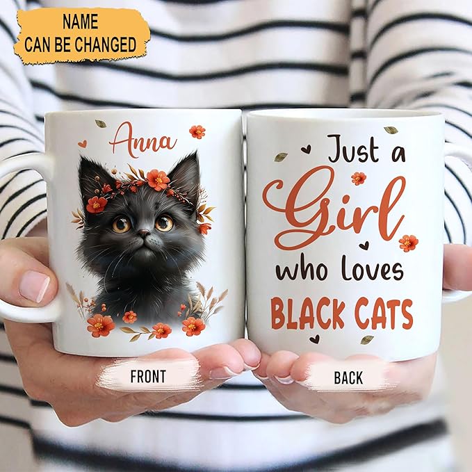 Hyturtle Personalized Cute Black Cat Mug Gift For Cat Lover - Just A Girl Who Loves Black Cats - Cat Gift For Women - Gift For Animal Lover - Birthday - Custom Coffee Cup Ceramic Mug 11oz - 15oz