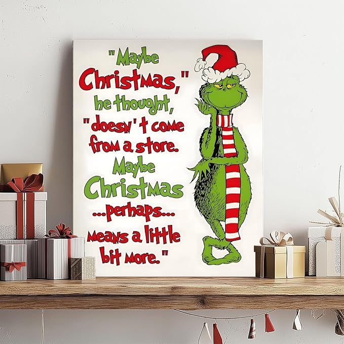 Christmas Canvas Wall Art Decor - “Maybe Christmas Means a Little Bit More” Holiday Quote Decor - 12x16 inch Whimsical Festive Wall Decoration for Room or Office - Premium Quality Canvas Print
